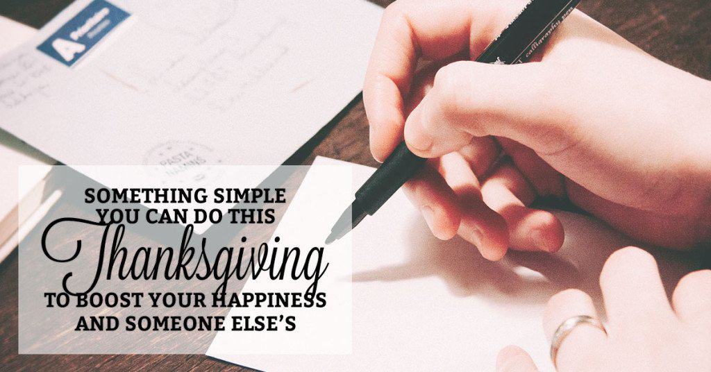 Here’s Something Simple You Can Do This Thanksgiving to Boost Your Happiness and Someone Else’s