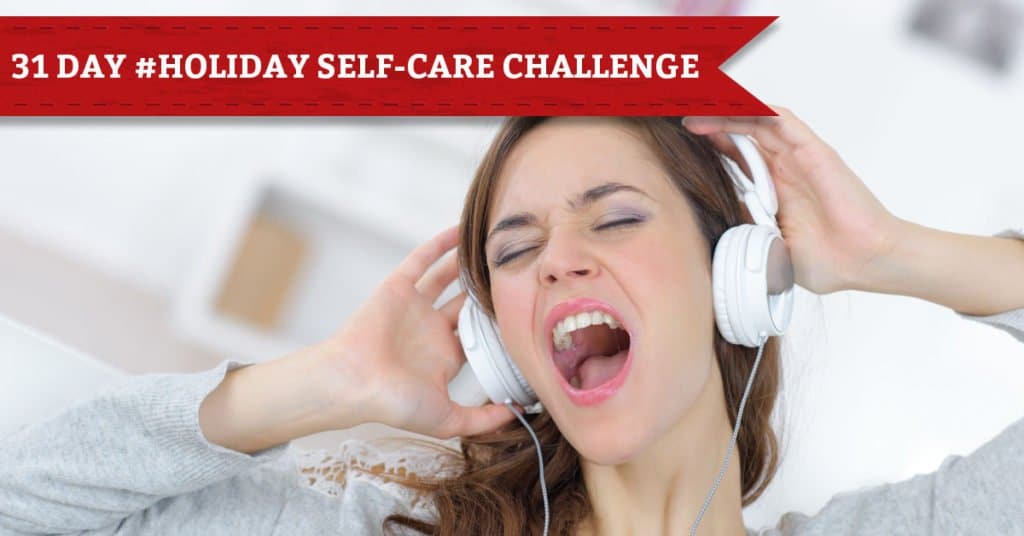 31 Days of Holiday Self-Care, Day 22, Sing Along with a Holiday Playlist