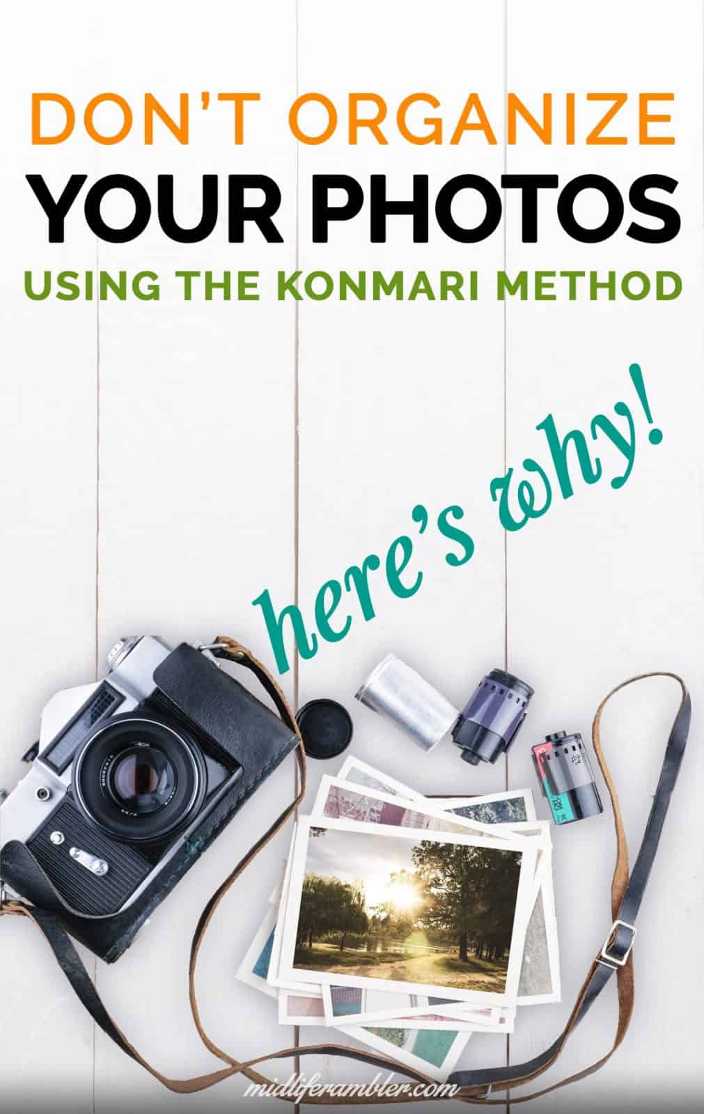 Why Marie Kondo Photo Organizing Advice Doesn't Work for Me 5