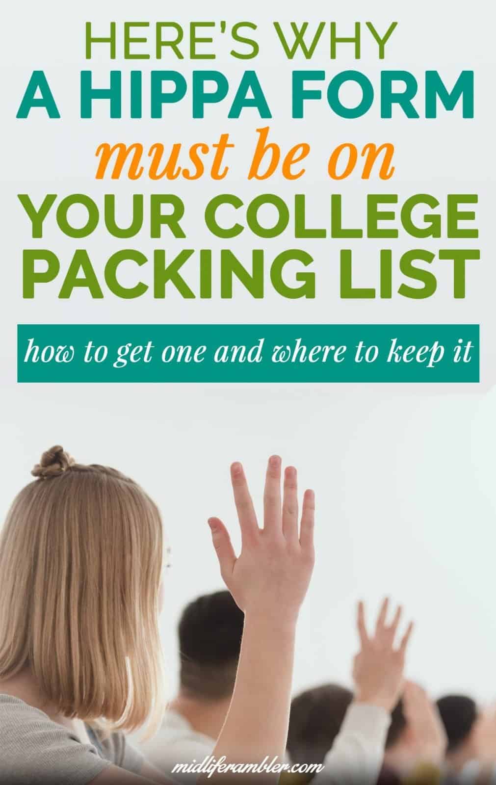 Here's Why a HIPPA Form Must Be On Your College Student's Packing List 1 Here's Why a HIPPA Form Must Be On Your College Student's Packing List 1
