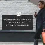10 Wardrobe Swaps to Instantly Look Younger [in 2022!] 4