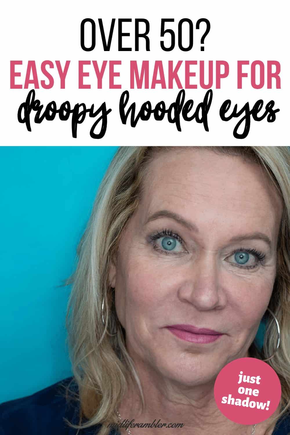 Easy One Eyeshadow Eye Makeup For Older Hooded Eyes Midlife Rambler