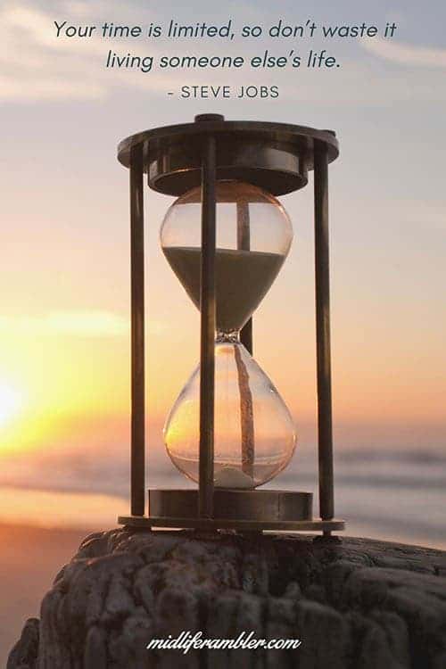 What to Do When You Think "I Want to be Happy Again" 2 Your Time is limited so don't waste it living someone else's life. - Steve Jobs